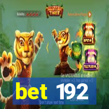 bet 192